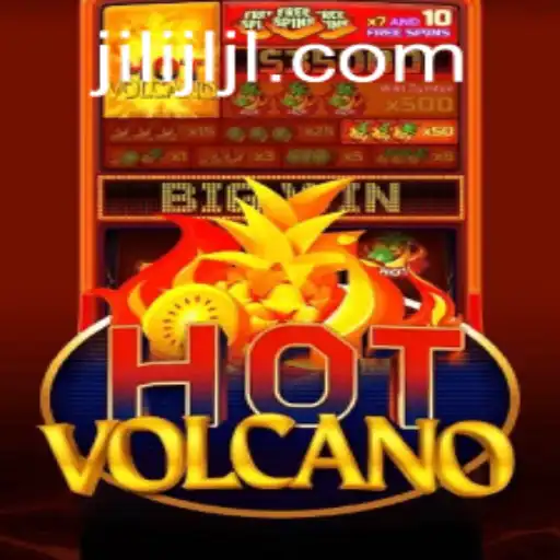 Discover the Thrills of HotVolcano