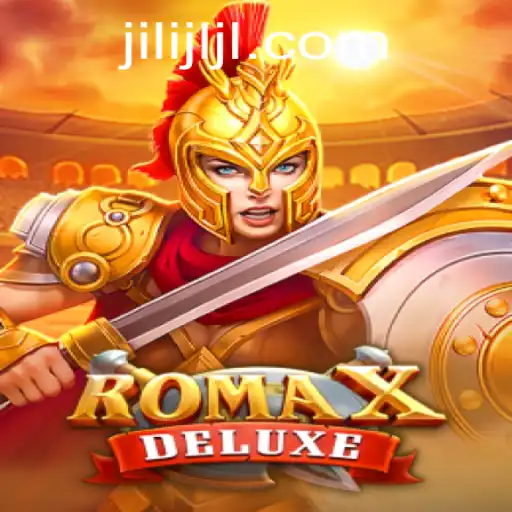 RomaXDeluxe: Immersive Gaming Experience with JILIJL.COM
